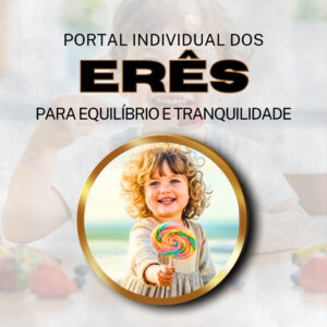 Portal dos Erês – Individual – Firmado por 3 meses