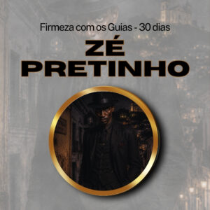 Firmeza com os Maiorais da Quimbanda (Zé Pretinho) – Firmado por 1 Mês (Coletivo)