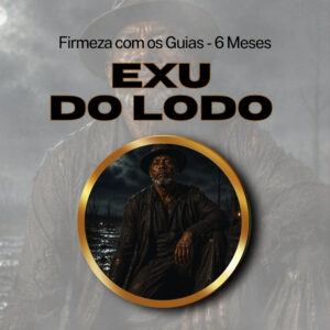 Firmeza com os Maiorais da Quimbanda Exu do Lodo Firmado por 6 Meses (INDIVIDUAL)