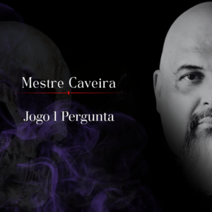 Jogo de 1 Pergunta – Mestre Caveira