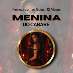 Firmeza com os Maiorais da Quimbanda – Pombogira Menina do Cabaré por 1 Ano (INDIVIDUAL)