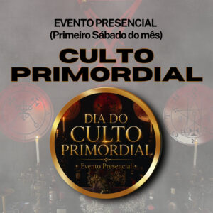 DIA DO CULTO PRIMORDIAL | PRESENCIAL (Valor para NÃO-PACTUADOS)