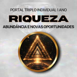 Portal Triplo de Riqueza Individual  Firmado por 1 Ano